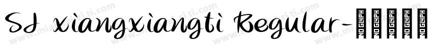 SJ xiangxiangti Regular字体转换